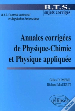 Capa do artigo Bts Contrôle Industriel Et Régulation; Annales Corrigees De Physique-Chimie Et Physique Appliquee