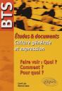 Bts - Études & Documents De Culture Générale Et Expression - Faire Voir : Quoi ? Comment ? Pour Quoi ? - Preview