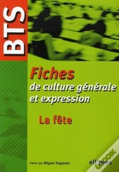 Bts - Fiches De Culture Générale Et Expression, La Fête