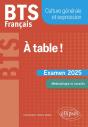 Bts Français, Culture Générale Et Expression : A Table ! Examen 2025 - Preview