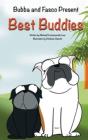 Bubba And Fasco Present: Best Buddies: B - Preview