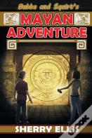 Bubba And Squirt'S Mayan Adventure