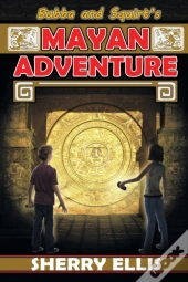 Bubba And Squirt'S Mayan Adventure