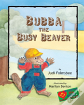 Bubba The Busy Beaver