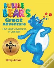 Bubble Bear'S Great Adventure