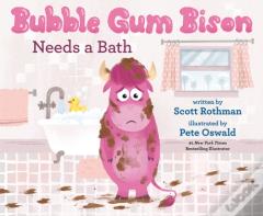 Bubble Gum Bison Needs A Bath