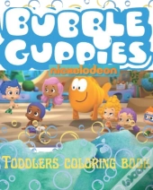 Bubble Guppies Toddlers Coloring Book