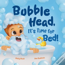 Capa do artigo Bubble Head, It'S Time For Bed!