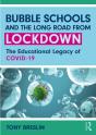 Bubble Schools And The Long Road From Lockdown - Preview