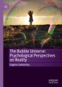 Bubble Universe: Psychological Perspectives On Reality - Preview