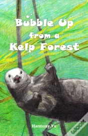 Capa do artigo Bubble Up From A Kelp Forest