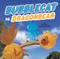 Bubblecat Vs. Dragonbear - Preview