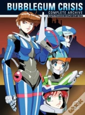 Capa do artigo Bubblegum Crisis: Complete Archive (Hardcover)