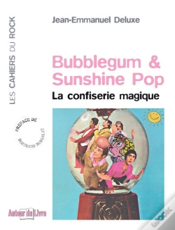 Capa do artigo Bubblegum Et Sunshine Pop ; La Confiserie Magique