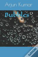 Bubbles
