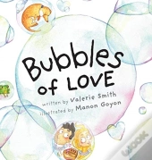 Bubbles Of Love