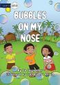 Bubbles On My Nose - Preview