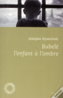 Capa do artigo Bubelè, L'Enfant À L'Ombre