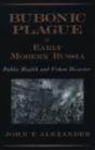 Bubonic Plague In Early Modern Russia - Preview