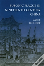 Bubonic Plague In Nineteenth-Century China