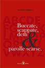 Buccate, Scappate, Detti & Parolle Scarse - Preview