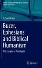 Bucer, Ephesians And Biblical Humanism - Preview