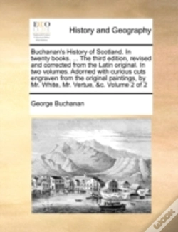 Capa do artigo Buchanan'S History Of Scotland. In Twent
