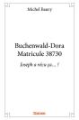 Buchenwald Doramatricule 38730 - Joseph A Vecu Ca  ! - Preview