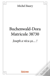 Capa do artigo Buchenwald Doramatricule 38730 - Joseph A Vecu Ca  !