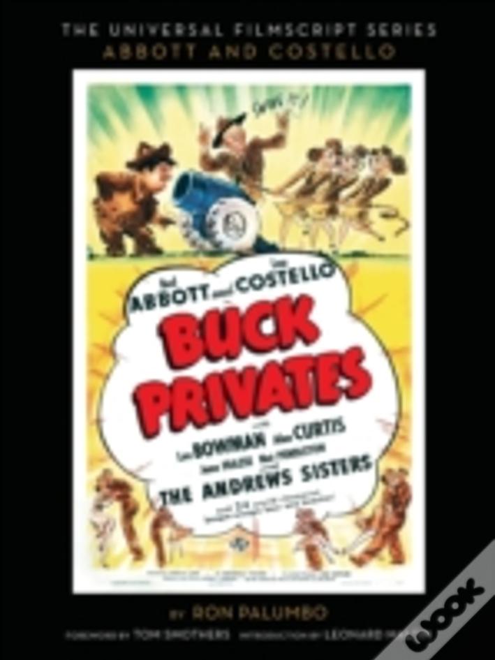 Buck Privates (The Abbott And Costello Screenplay)
