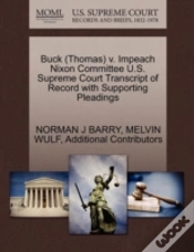 Capa do artigo Buck (Thomas) V. Impeach Nixon Committee U.S. Supreme Court Transcript Of Record With Supporting Pleadings