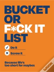 Capa do artigo Bucket Or F*Ck It List