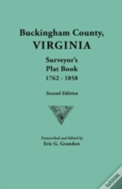 Capa do artigo Buckingham County, Virginia, Surveyor'S Plat Book, 1762-1858. Second Edition
