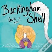Buckingham Gets A New Shell