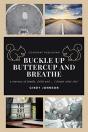 Buckle Up Buttercup And Breathe - Preview