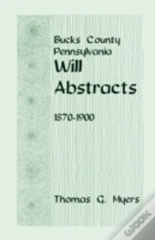 Bucks County, Pennsylvania, Will Abstrac
