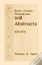 Bucks County, Pennsylvania, Will Abstrac