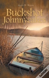 Buckshot & Johnnycakes