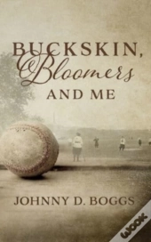 Buckskin, Bloomers, And Me