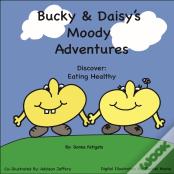 Bucky & Daisy'S Moody Adventures