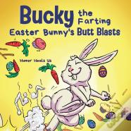 Bucky The Farting Easter Bunny'S Butt Blasts