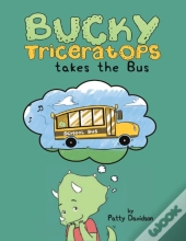 Bucky Triceratops Takes The Bus