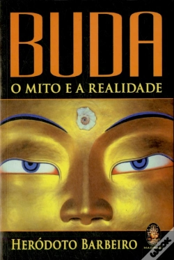 Capa do artigo Buda - O Mito e a Realidade