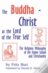 Buddha-Christ As The Lord Of The True Self