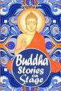 Buddha Stories On Stage - Preview