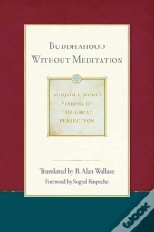 Buddhahood Without Meditation