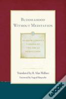 Buddhahood Without Meditation