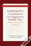Buddhapalita'S Commentary On Nagarjuna'S Middle Way