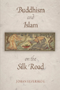 Buddhism And Islam On The Silk Road - Preview