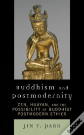 Buddhism And Postmodernity
